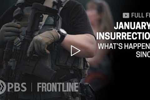 UPDATE: January 6 Insurrection: What's Happened Since? (full documentary) | FRONTLINE