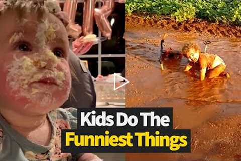 Kids Do The Funniest Things