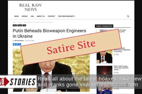 Fact Check: NO Evidence Putin Beheaded Bioweapon Engineers In Ukraine