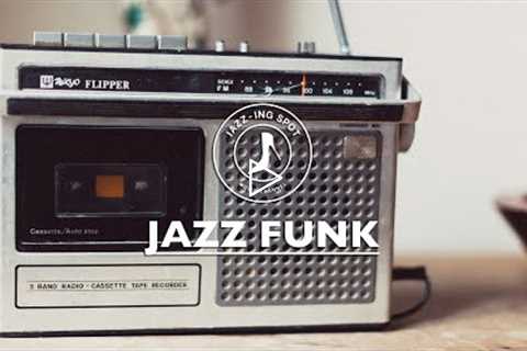 JAZZ FUNK @ JAZZ-ING SPOT | QUALITY BACKGROUND JAZZ MUSIC | WARM AMBIENCE | GREAT MOOD