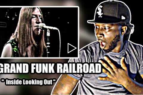 WHO ARE THEY!.. FIRST TIME HEARING! Grand Funk Railroad -Inside Looking Out | REACTION