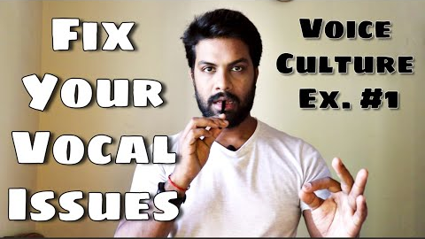 Improve Your Voice Quality & Fix Vocal Issues | आवाज साधना #१ | Voice Culture Exercise #1