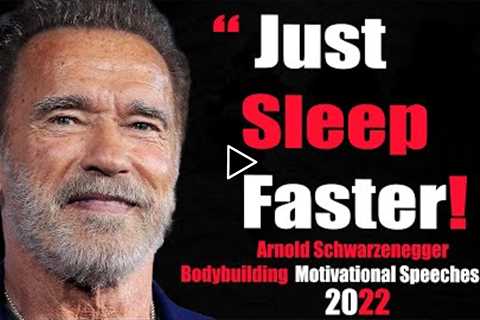 Arnold Schwarzenegger  Just Sleep Faster!  Speechless - One of the Best Motivational Speeches Ever