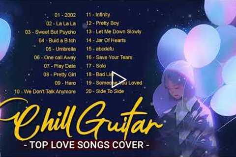 Chill English Acoustic Love Songs All Of Time  Beautiful Acoustic Guitar Cover Of Popular Songs