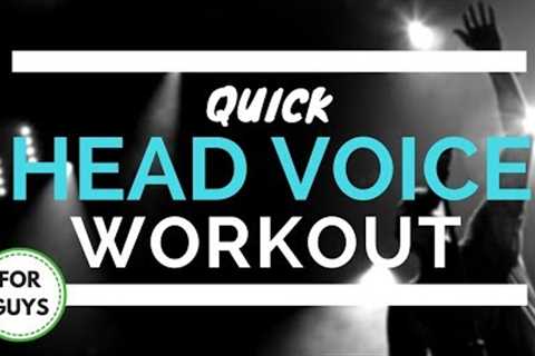 Quick Head Voice Workout - Head Voice Exercises Male Key