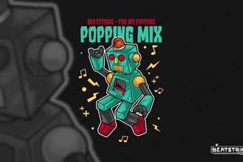 Beatstrike - Popping mix ( For my Poppers )