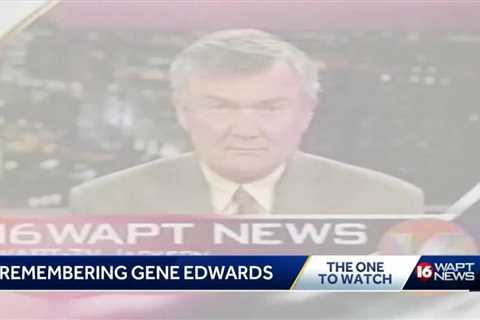 Former 16 WAPT News anchor Gene Edwards dies
