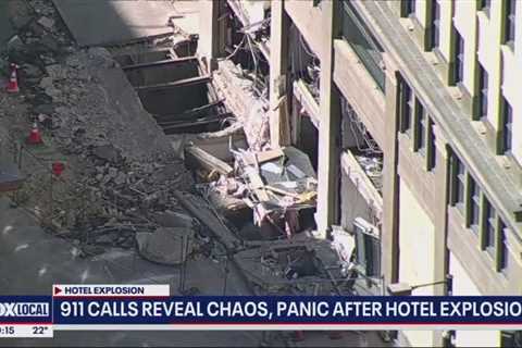 911 calls shed light on terror following Fort Worth hotel explosion