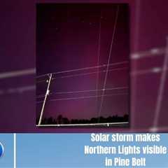 Solar storm makes Northern Lights visible in Pine Belt