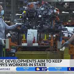 Economic developments aim to keep Mississippi's workers in state