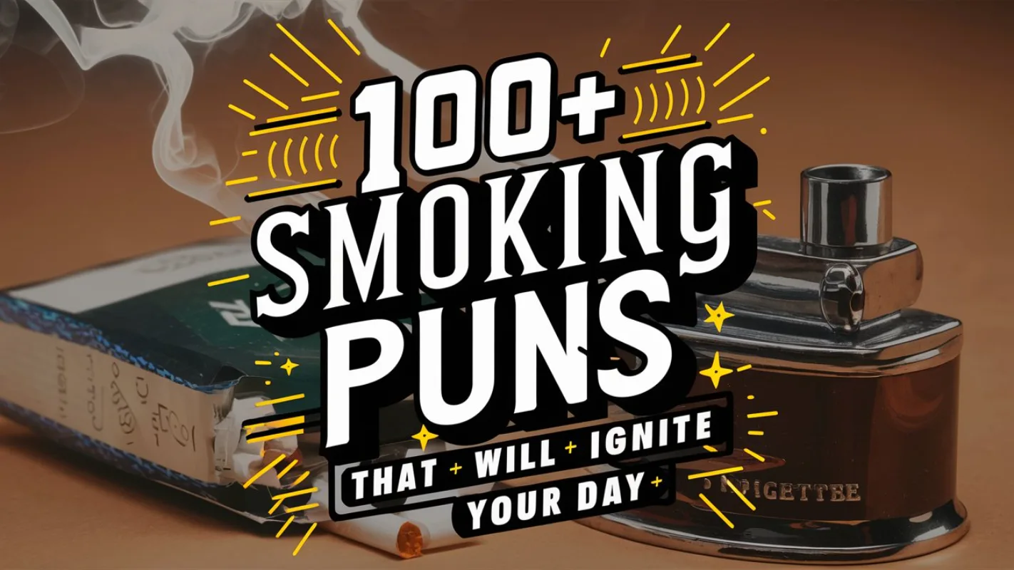 100+ Smoking Puns That Will Ignite Your Day - Crack Up Puns