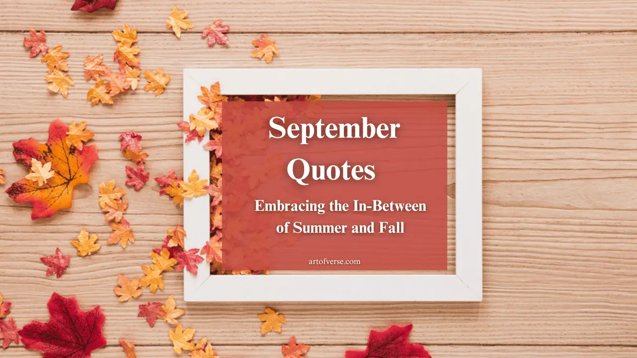 September Quotes That Celebrate Fall’s Arrival! - Art Of Verse