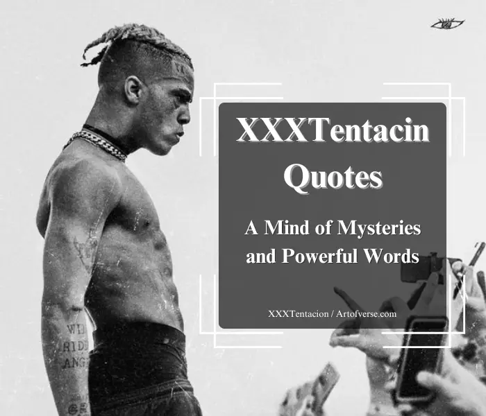 Powerful XXXTentacion Quotes for Inner Strength - Art Of Verse