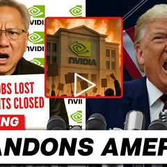 BREAKING! NVIDIA ABANDONS America Over Trump's Tariffs — Trump Completely MELTS DOWN!