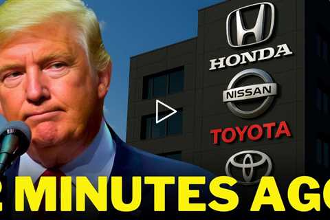 499,000 U.S. Jobs at Risk — Toyota, Honda & Nissan Just BLINDSIDED