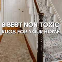 8 Best Non Toxic Rugs For a Sustainable Home