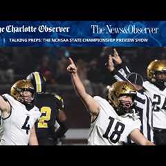 Talking Preps: The NCHSAA state championship preview show