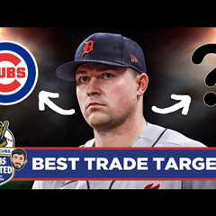 CHGO Cubs Related: Which Pitchers Make The MOST Sense For Cubs Ahead Of Trade Deadline?